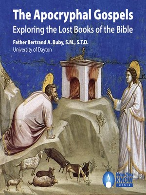 cover image of The Apocryphal Gospels: Exploring the Lost Books of the Bible